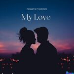 Pereama Freetown - My Love featured image Pereama Freetown song - My Love