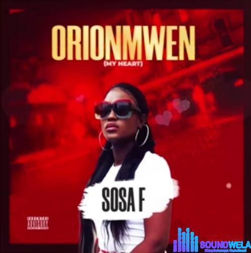 Sosa F - Orionmwen (My Heart) featured image Orionmwen by Sosa F