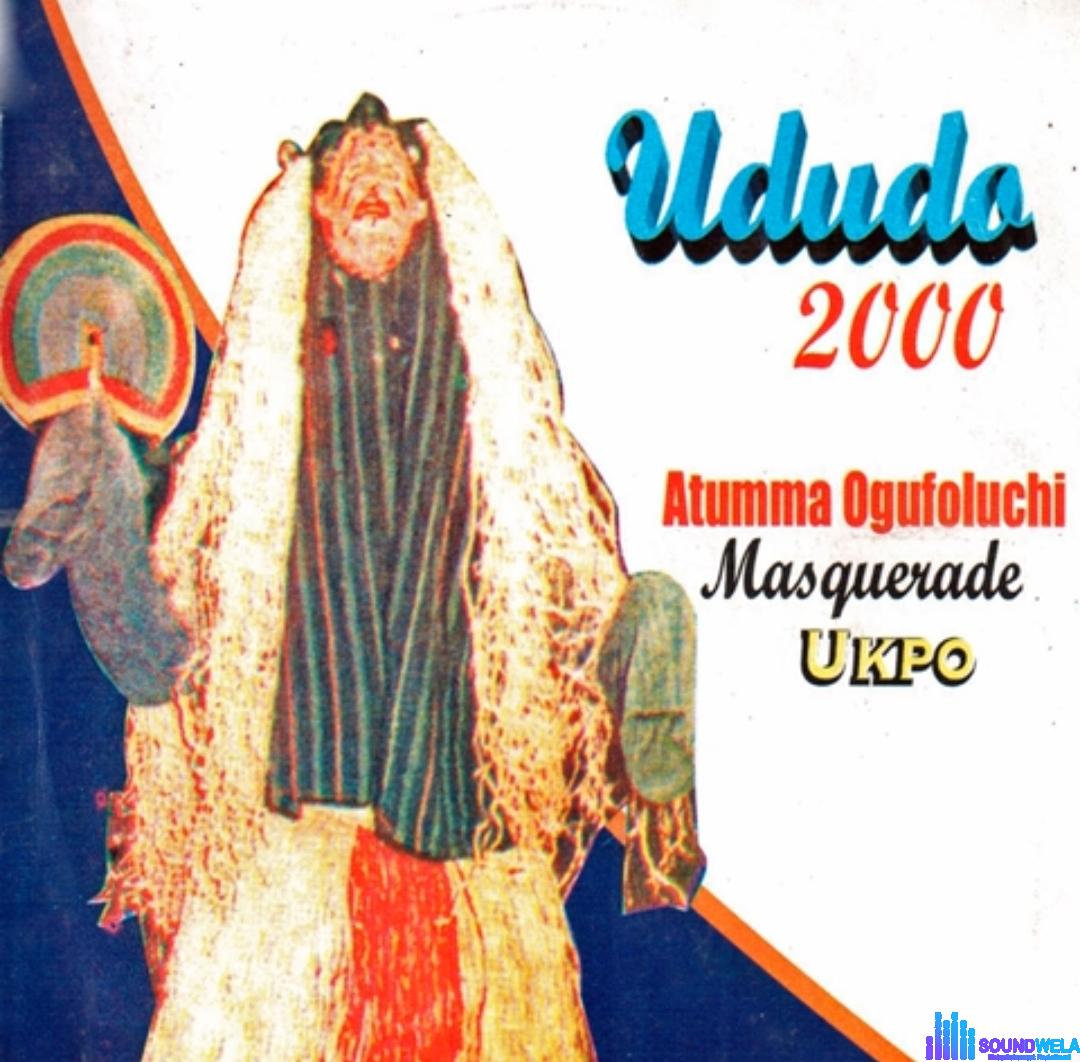 Atumma Ogufoluchi - Ude Gbulu Ebunu featured image Atumma Ogufoluchi Masquerade Song