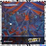 Hero Beremi - Dance featured image Hero Beremi - Dance – hero beremi songs