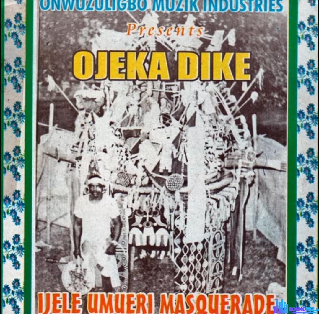 Ijele Umueri Masquerade - Ike Binugu featured image Ijele Umueri Masquerade Song
