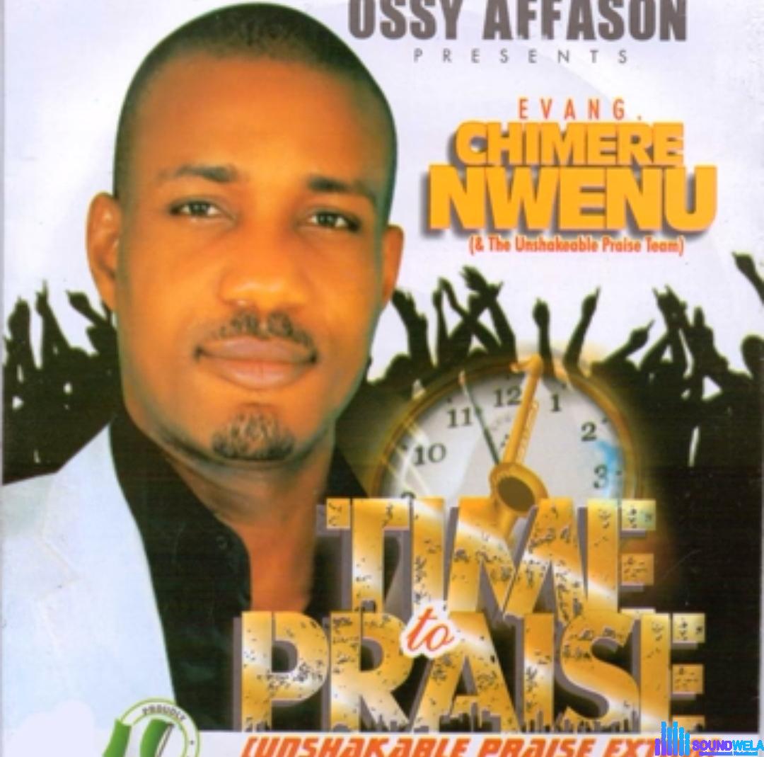 Chimere Nwenu - Turning Around featured image Chimere Nwenu - Turning Around – Chimere Nwenu time to praise