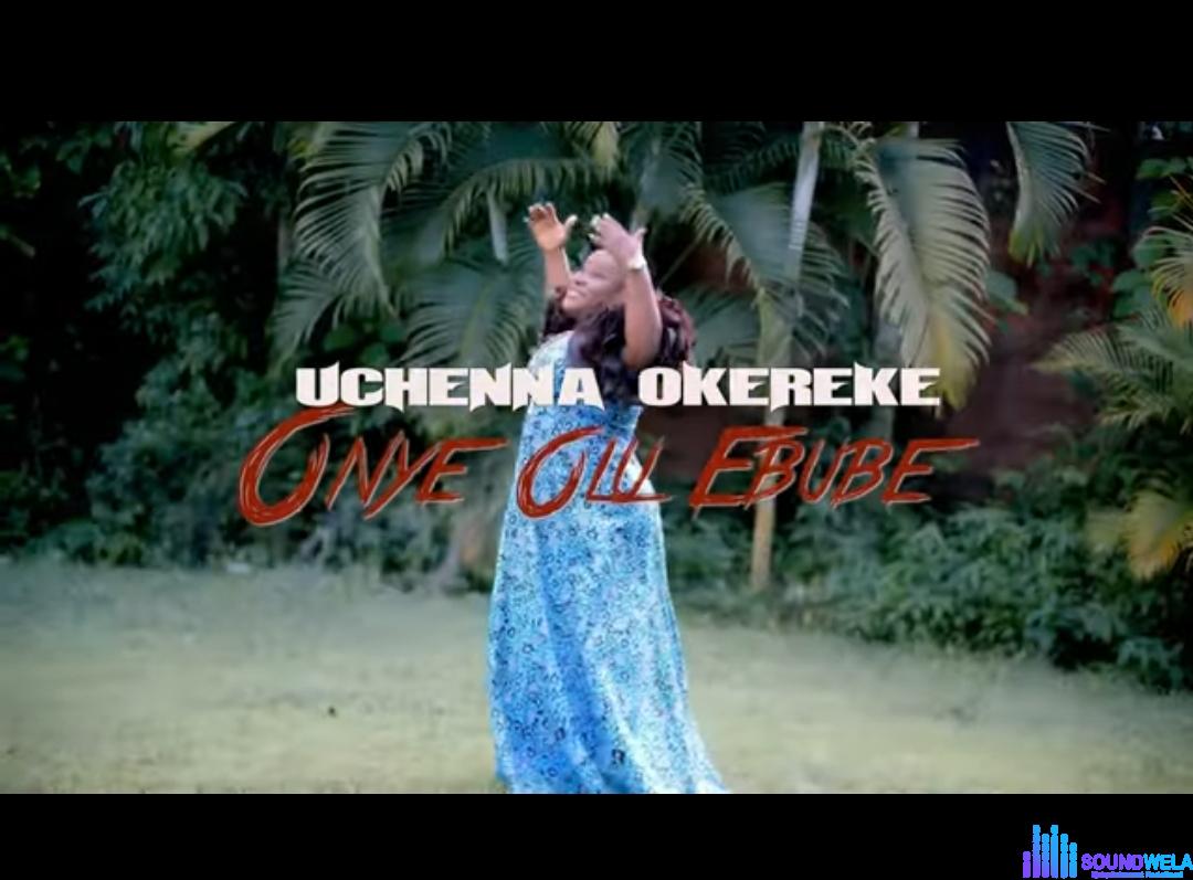 Uche Okereke - Onye Olu Ebube featured image Onye Olu Ebube by Uche Okereke