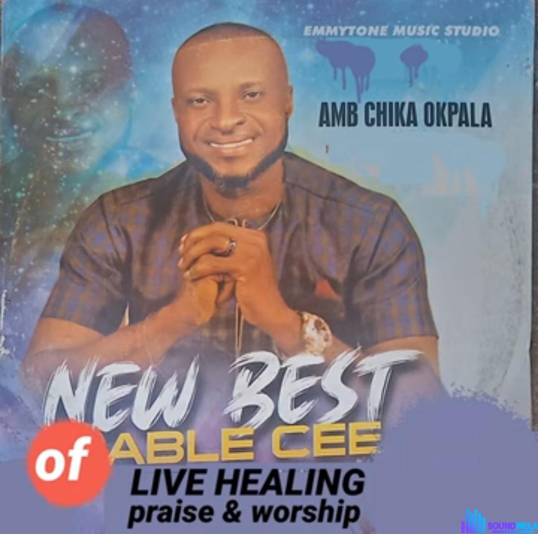 New Best Of Able Cee featured image Able C Live healing praise and worship