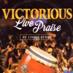 Living Stone - Victorious Live Praise featured image Victorious Live Praise