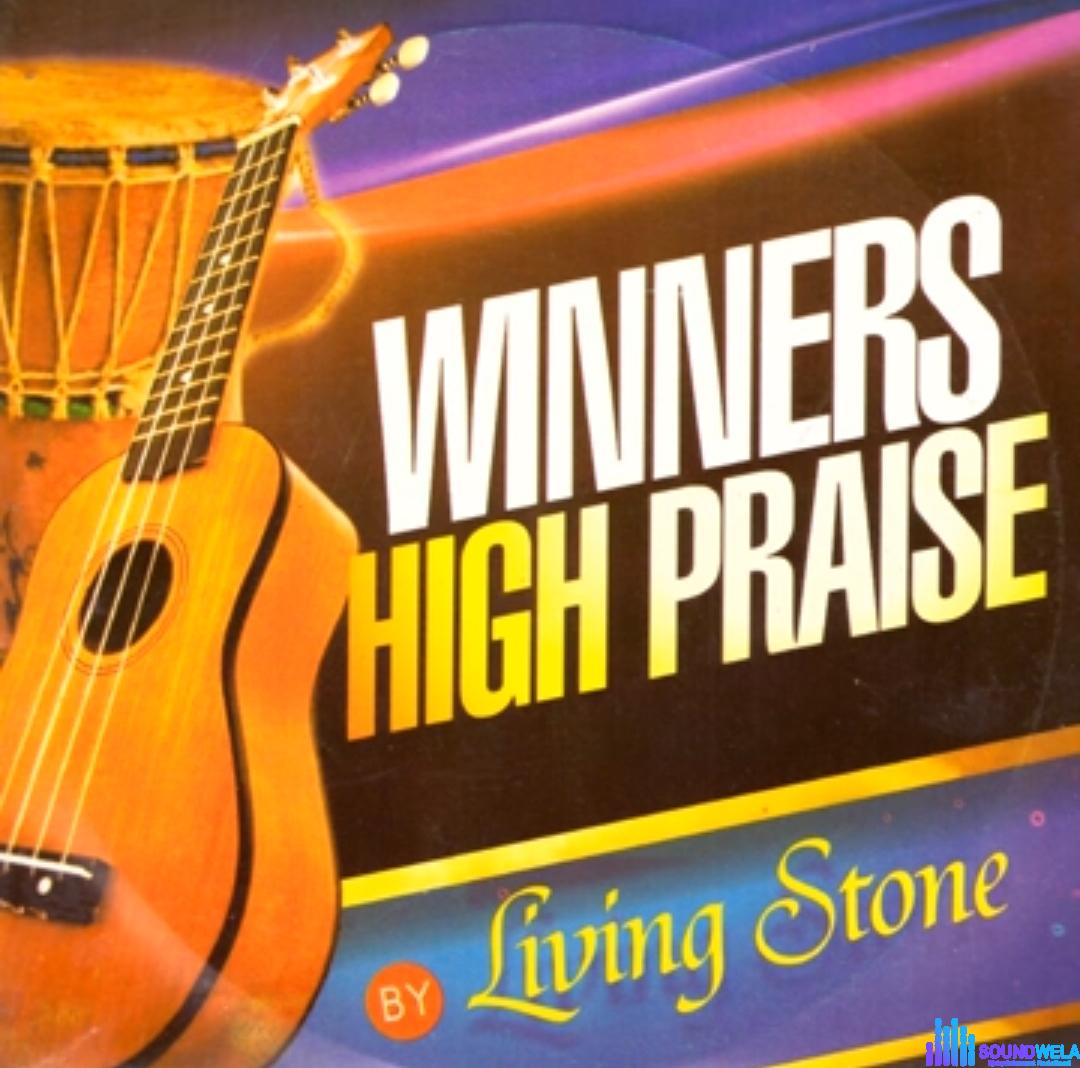 Living Stone - Winners High Praise 2 featured image Winners High Praise