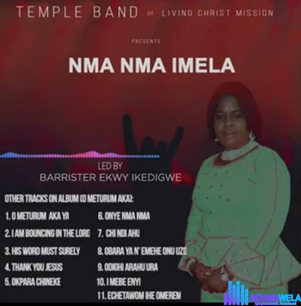 Ekwy Ikedigwe - Nma Nma Imela &ndash; Ekwy Ikedigwe Nma Nma Imela