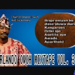 Best Of Orlando Owoh Mixtape featured image Orlando Owoh mixtape