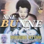 Rogana Ottah - Nne Bu Nne featured image Nne Bu Nne by Rogana Ottah