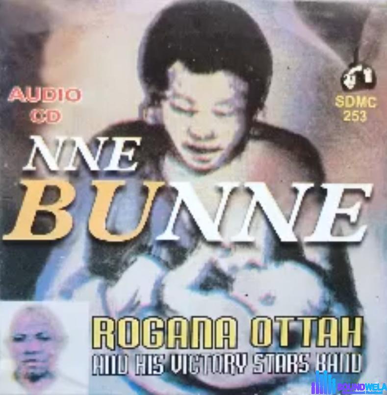 Rogana Ottah - Nne Bu Nne featured image Nne Bu Nne by Rogana Ottah