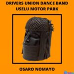 Osaro Nomayo - Ugboba (Benin Music) featured image Osaro Nomayo - Ugboba (Benin Music) – Drivers Union Dance Band Uselu motor park