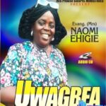 Naomi Ehigie - UyioghOsa featured image Naomi Ehigie Uwagbea