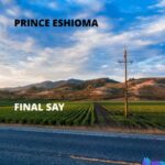 Prince Eshioma - May God Help Okpella featured image Prince Eshioma - May God Help Okpella – Prince Eshioma final say