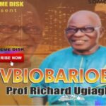 Prof Richard Ugiagbe - Usemghimaovbiuwa featured image Prof Richard Ugiagbe - Usemghimaovbiuwa – Richard Ugiagbe songs