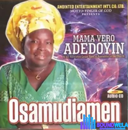 Mama Vero Adedoyin - Odosa (Ghekpokpegbe Bamwen Igho) featured image Mama Vero Adedoyin - Odosa (Ghekpokpegbe Bamwen Igho) – mama vero adedoyin