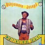 Osayomore Joseph - Legbuke featured image Osayomore Joseph - Legbuke – osayomore Joseph old song