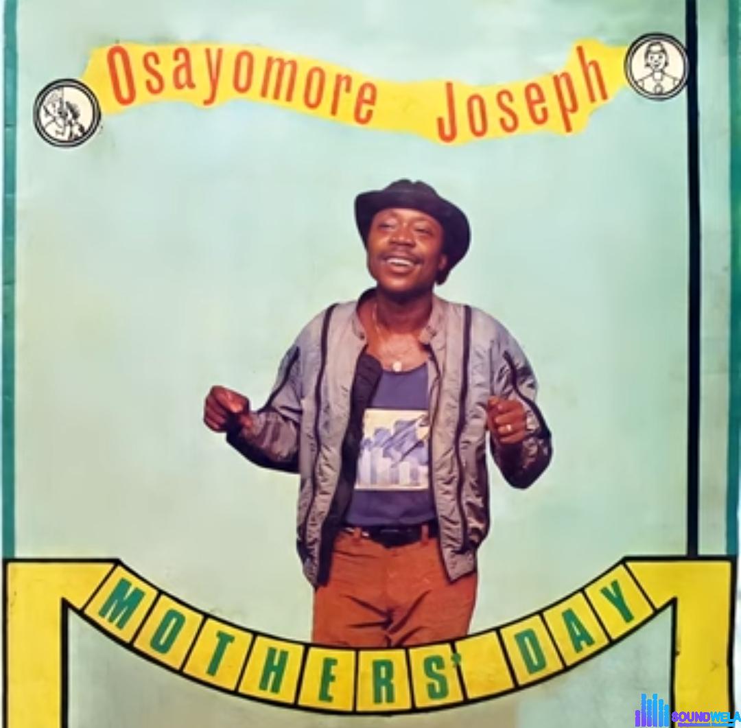 Osayomore Joseph - Legbuke featured image Osayomore Joseph - Legbuke – osayomore Joseph old song