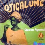 Queen Iyamah - Ojigalume &ndash; queen Iyamah