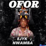 Ejyk Nwamba - Ofor featured image Ejyk Nwamba - Ofor – Ejyk Nwamba Ofor
