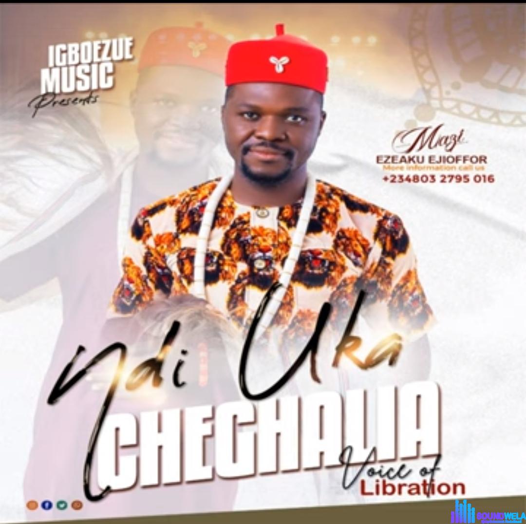 Mathias Ezeaku Ejiofor - Ndi Uka Cheghalia featured image Mathias Ezeaku Ejiofor - Ndi Uka Cheghalia – Mathias Ezeaku Ejioffor Soundwela