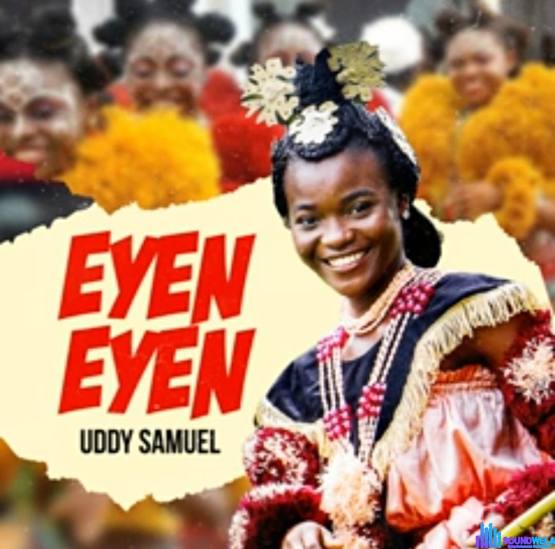 Uddy Samuel - Eyen Eyen featured image Uddy Samuel - Eyen Eyen – eyen eyen uddy Samuel