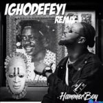 HammerBoy - Ighodefeyi featured image HammerBoy - Ighodefeyi – hammerboy Ighodefeyi