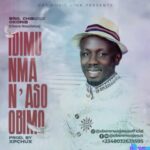 Obere Nwa Jesus - Idimu Nma Na Aso Obim &ndash; obere Nwa Jesus