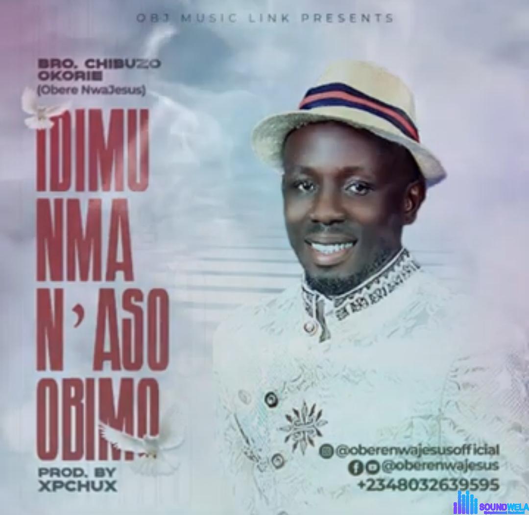 Obere Nwa Jesus - Idimu Nma Na Aso Obim featured image Obere Nwa Jesus - Idimu Nma Na Aso Obim – obere Nwa Jesus