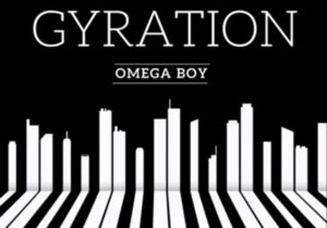 Omega Boy - Port Harcourt Gyration Pt. 1 – omega boy porthacourt gyration soundwela