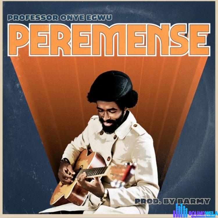 Professor Onye Egwu - Peremense featured image Peremense Cover Art