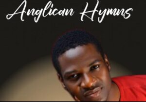 Evang Ebere Ezeani - Anglican Hymns – Anglican Hymns