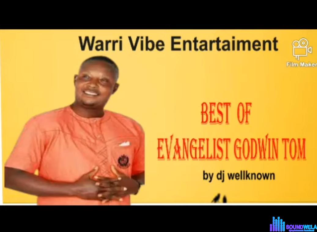 Best Of Godwin Tom Mixtape &ndash; Best of Godwin Tom Mixtape mp3