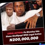 Veteran Highlife Singer Monday Edo Sues Shallipopi for N200m Over Unauthorized Use of His Music featured image Veteran Highlife Singer Monday Edo Sues Shallipopi for N200m Over Unauthorized Use of His Music – Monday Edo VS Shallipopi Soundwela