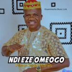 Prince Chijioke Mbanefo - Ndi Eze Omeogo &ndash; Prince Chijioke Mbanefo Ndi Eze Omeogo