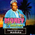 Prince Emeka Morocco Maduka - Money Palaver featured image Prince Emeka Morocco Maduka - Money Palaver – Prince Emeka Morocco Maduka Money Palaver