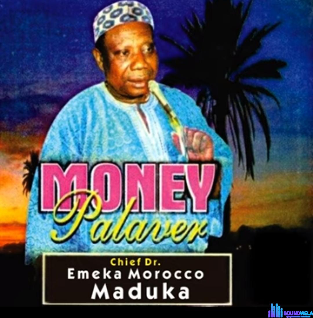Prince Emeka Morocco Maduka - Money Palaver featured image Prince Emeka Morocco Maduka - Money Palaver – Prince Emeka Morocco Maduka Money Palaver