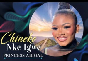 Princess Abigail - Chineke Nke Igwe – Princess Abigail Chineke Nke Igwe