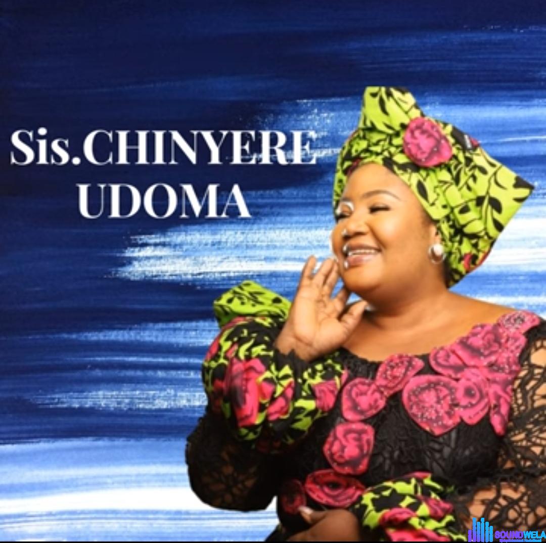 Chinyere Udoma - Father To You featured image Chinyere Udoma - Father To You – Sister Chinyere Udoma songs