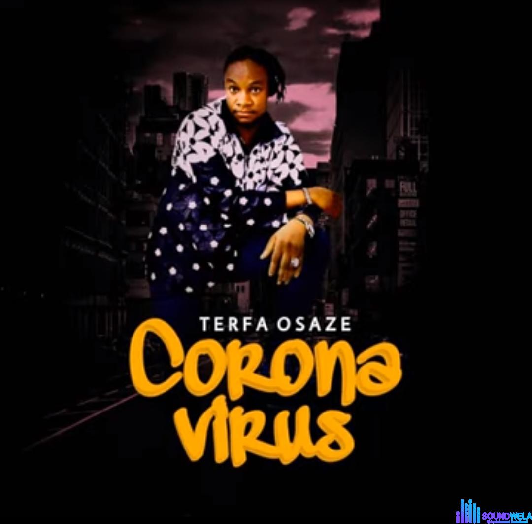 Terfa Osaze - Corona Virus featured image Corona Virus by Terfa Osaze