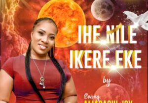 Amarachi Joy - Ihe Nile Ikere Eke &ndash; amarachi Joy Ihe nile ikere eke