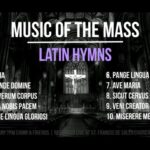 Catholic Latin Songs Mixtape featured image Catholic Latin Songs Mixtape – Catholic Latin Songs