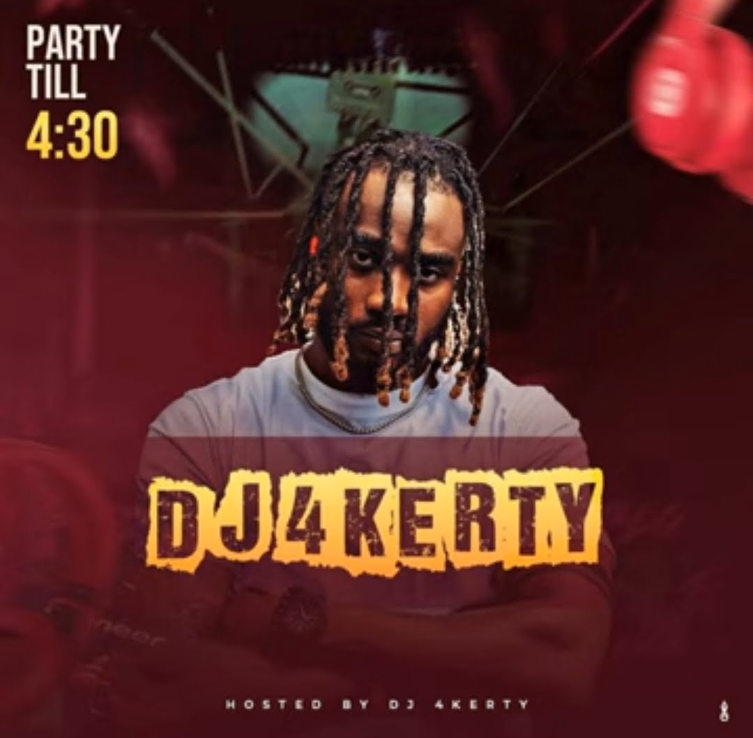 DJ 4kerty - Party Till 4:30 Mixtape &ndash; DJ4kerty part till 430 Soundwela