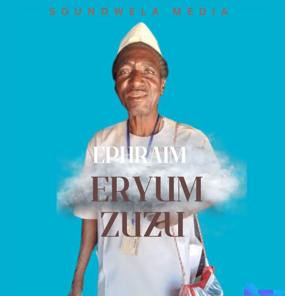 Ephraim Eryum Zuzu - Atsam A Kwase Kuhan featured image Ephraim Eryum Zuzu - Atsam A Kwase Kuhan – Ephraim Eryum Zuzu