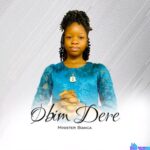 Minister Bianca - Obim Dere featured image Minister Bianca - Obim Dere – Minister Bianca Obim Dere
