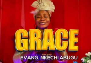 Nkechi Abugu - Grace featured image Nkechi Abugu - Grace – Nkechi Abugu Grace