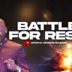 Apostle Johnson Suleman - Battle For Rest (Part 1) featured image Apostle Johnson Suleman - Battle For Rest (Part 1) – Battle For Rest Part 1 by Apostle Johnson Suleman