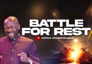 Apostle Johnson Suleman - Battle For Rest (Part 1) – Battle For Rest Part 1 by Apostle Johnson Suleman