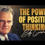 Billy Graham - The Power of Positive Thinking featured image Billy Graham - The Power of Positive Thinking – Billy Graham The Power of Positive Thinking