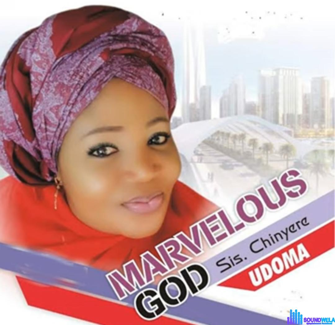 Chinyere Udoma - Oloro Ihe Loro Enyi &ndash; Chinyere Udoma music