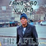 Dr Afile - Ebholebo Ni Yolo &ndash; Dr Afile Ebholebo Ni Yolo